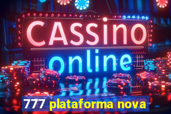 777 plataforma nova